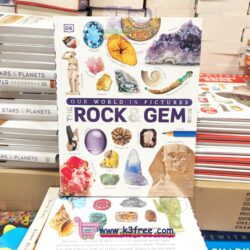 OUR WORLD IN PICTURES: THE ROCK AND GEM BOOK