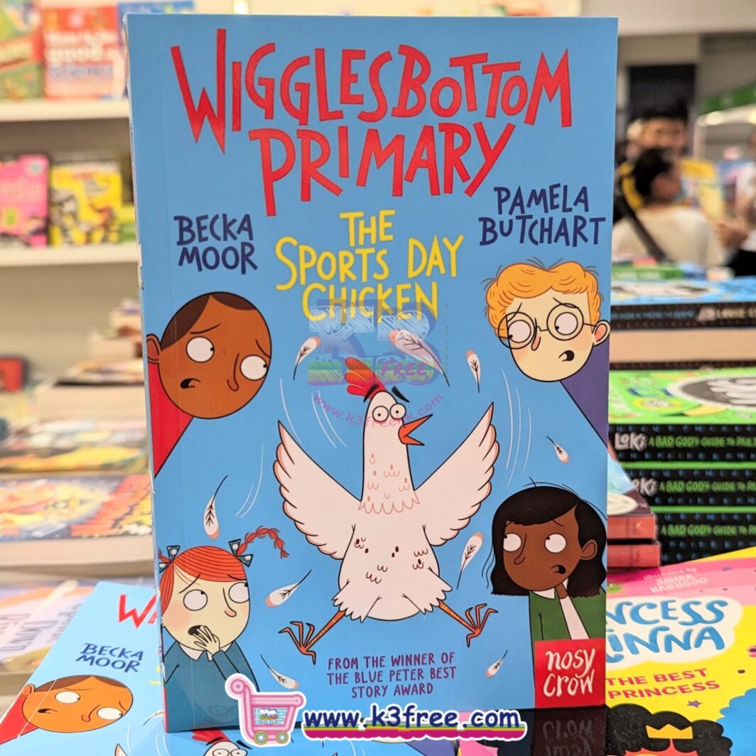 WIGGLESBOTTOM PRIMARY: THE SPORTS DAY CHICKEN