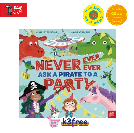 Nosy Crow Never Ever Ever Ask a Pirate to a Party 1 Nosy Crow Never Ever Ever Ask a Pirate to a Party